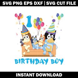 bluey family 1st birthday boy svg, bluey cartoon svg, logo file svg, cartoon svg, logo design svg, digital download.