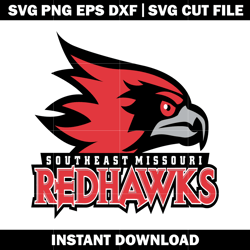 southeast missouri state redhawks svg, ncaa png, logo sport svg, logo shirt svg, digital file svg, instant download.