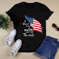 blessed in the nation whose god the lord shirt unisex t shirt