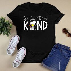 be the i in kind snoopy shirt unisex t shirt design png
