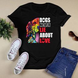 dog never lie about love shirt unisex t shirt design png