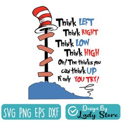 dr seuss think left think right think low think high svg, dr seuss svg, sam svg, the cat in the hat svg