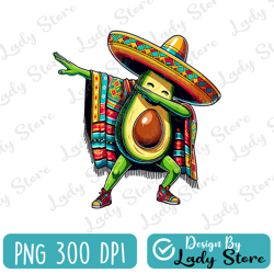 dabbing mexican poncho avocado cinco de mayo png, taco let's fiesta avocado png, mexican food png