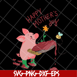 happy mother's day svg, mother's day svg, eps, png, dxf digital file mtd05042144