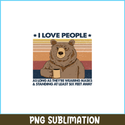i love people png bear and camping png camping lover png
