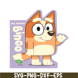 all about bluey svg pdf png bluey characters svg bluey movie svg