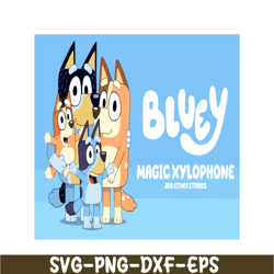 bluey magic xylophone svg pdf png bluey stories svg bluey movie svg