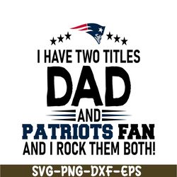 dad and patriots fan png dxf ai, football team png, nfl lovers png