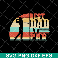 golf dad best dad svg, fathers day svg, png, dxf, eps digital file ftd2804209