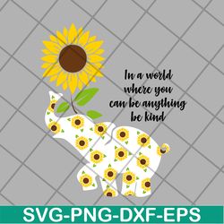 in a word where you can be anything be kind svg, mother's day svg, eps, png, dxf digital file mtd03042103