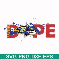 baltimore ravens dope svg, ravens svg, sport svg, nfl svg, png, dxf, eps digital file nfl071001t