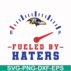 baltimore ravens fueled by haters svg, baltimore ravens svg, ravens svg, sport svg, nfl svg, png, dxf, eps digital file