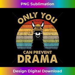 llama only you can prevent drama vintage - sleek sublimation png download - ideal for imaginative endeavors