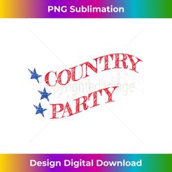 country before party - anti-trump political protest - sublimation-optimized png file - reimagine your sublimation pieces