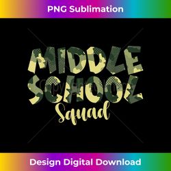 camo middle school squad back to school teacher and child - contemporary png sublimation design - striking & memorable impressions