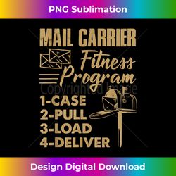 mail carrier fitness program case pull load deliver - deluxe png sublimation download - customize with flair