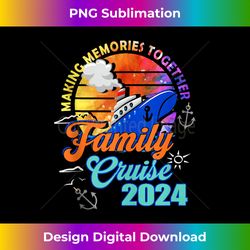 family cruise 2024 travel holiday making memories together tank top - deluxe png sublimation download - crafted for sublimation excellence