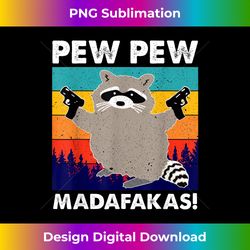 Pew Pew Madafakas Crazy Raccoon Gun Funny Gifts - Innovative PNG Sublimation Design - Lively and Captivating Visuals
