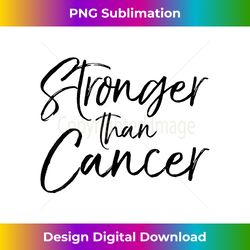 cancer remission gift for women cute stronger than cancer - futuristic png sublimation file - tailor-made for sublimation craftsmanship