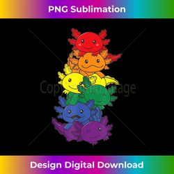 rainbow axolotl cute animals colorful axolotl - timeless png sublimation download - customize with flair