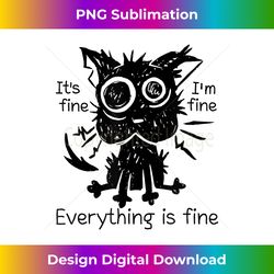 it's fine i'm fine everything is fine - deluxe png sublimation download - enhance your art with a dash of spice
