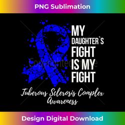 my daughteru2019s fight tuberous sclerosis complex tsc awareness - futuristic png sublimation file - immerse in creativity with every design