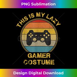 this is my gamer costume halloween lazy gift - classic sublimation png file - challenge creative boundaries
