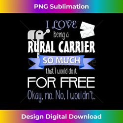 funny rural mail carrier - for rca or postal worker - artisanal sublimation png file - channel your creative rebel