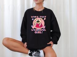 n.ana.lan cute meme sweatshirt, are you feeling mad,  na.na.lan peepo, girl birthday gift, who's that wonderful girl, fu