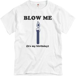 blow me 30th birthday - unisex basic promo t-shirt