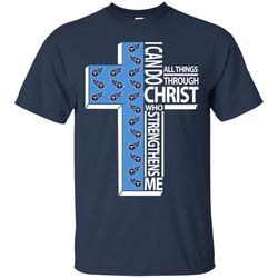 i can do all things through christ tennessee titans t shirts