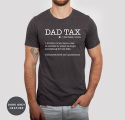 funny dad tax definition sweatshirt, fathers day gift tshirt, dad tax sweater, cute best father t shirt, daddy tax tee,