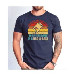 i keep all my dad jokes in a dadabase tshirt, cute jokes dad gift tshirt, funny jokes dad tshirt, father's day gift tshi