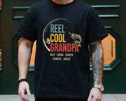 custom reel cool grandpa shirt with grandkids name, grandpa fishing tshirt, fishing shirt for men, grandpa gifts, father