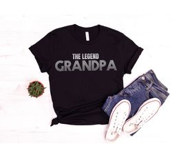 grandpa shirt, the legend grandpa shirt, fathers day gift, personalized grandpa shirt, fathers day shirt, birthday gift