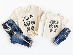 i put my baby on my hip, mother day shirt, mama and me matching, mom and me shirt, mom and baby shirt, new mom gift shir