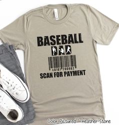 baseball dad scan for payment shirt, funny baseball dad shirt,baseball dad gifts,fathers day shirt,fathers day gifts,bir