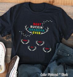 hunting best bucking grandpa shirt,personalized grandpa shirt with grandkids names, fathers day gift for grandpa, father