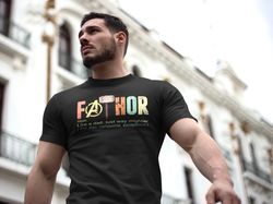 fathor shirt thor shirt for men avengers shirt marvel shirt for him fathor definition shirt funny fathers day shirt dad