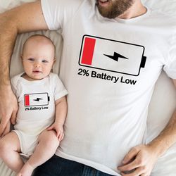 battery family shirts, low battery full battery shirt, funny family matching shirts, father and son tees, daddy and son