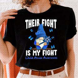 Their Fight Is My Fight Abuse Prevention Awareness Shirt, Gnome Kids National Child Abuse Prevention Shirt,Domestic Viol