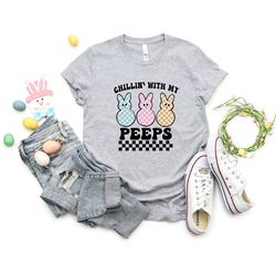chilling with my peeps shirt, kids easter gift, teacher easter tee, cute easter shirt, easter gift, peeps easter shirt,