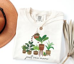 comfort colors just one more shirt, cute plant lover mom, mothers day shirt, mothers day gift, unique mom gift, christma