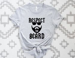 respect the beard shirt, beard silhouette tee , uncle shirt, beard dad shirt, funcle shirt, mens greatest beard t-shirt,