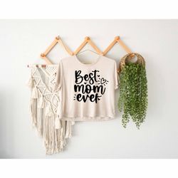 best mom ever crop top, happy mothers day crop top, custom mother gift, best family ever crop top, grandma lover crop to