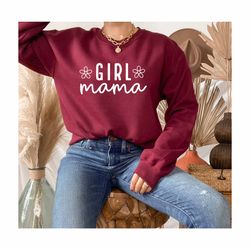 Girl Mama Sweatshirt, Mama Family Sweatshirt, Girl Lover Sweatshirt, Bonus Mom Sweatshirt, Boss Mom Gift, Mom Life, Gift