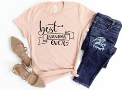 best grandma ever shirt, grandma shirt, grandma gift, grandma tshirt, new grandma gift, grandma to be gift, grandchildre