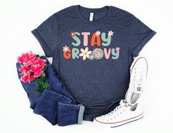 stay groovy shirt, stay groovy tshirt, groovy tee, groovy birthday party outfit, stay groovy retro tee, hippie shirt