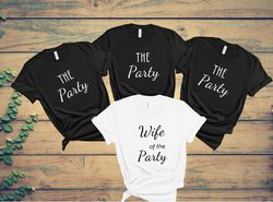 wife of the party shirt, bachelorette party shirts, bridal party shirts, bridesmaid shirts, bride shirt, wife shirt