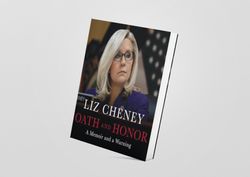 oath and honor: a memoir and a warning by  liz cheney